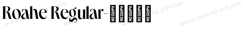 Roahe Regular字体转换
